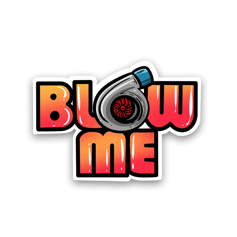 Blow me Reflective Sticker