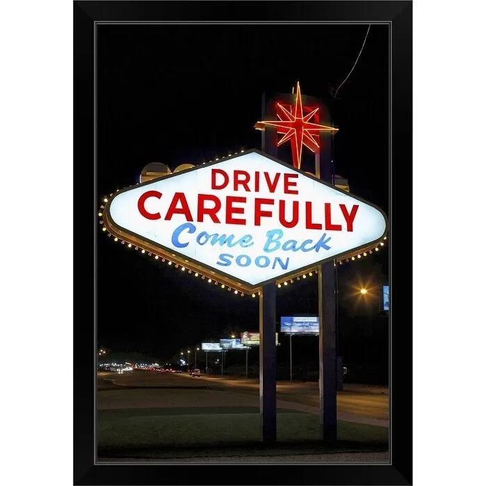 ""Drive carefully, come back soon" sign, Las Vegas, Nevada" Black Framed Print